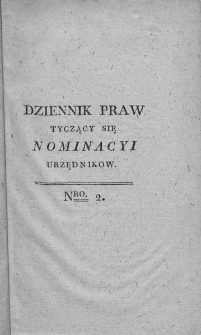 Dziennik Praw Tyczący się Nominacji Urzędników. 1809. Nr 2