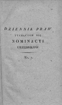 Dziennik Praw Tyczący się Nominacji Urzędników. 1809. Nr 7