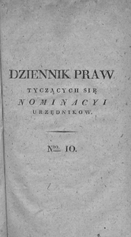 Dziennik Praw Tyczący się Nominacji Urzędników. 1809. Nr 10
