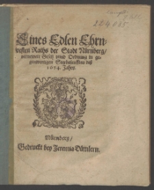 Eines Edlen Ehrnvesten Raths der Stadt Nürnberg, vernewete Gesetz vnnd Ordnung in gegenwertigen Sterbsleufften diß 1634. Jahrs.