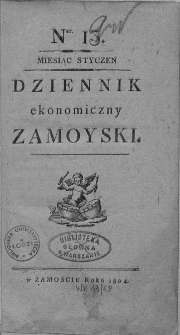 Dziennik Ekonomiczny [Zamojski] Zamoyski. 1804, nr 13