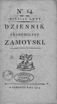 Dziennik Ekonomiczny [Zamojski] Zamoyski. 1804, nr 14
