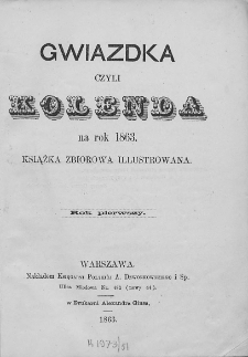 Gwiazdka czyli Kolenda na rok 1863. T. 1. Książka zbiorowa illustrowana