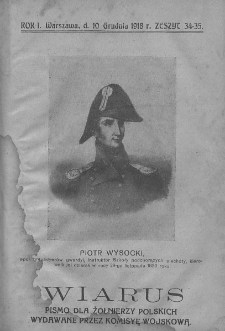 Wiarus. Pismo dla żołnierzy polskich wydawane przez Komisyę Wojskową. 1918. T. 1. Zeszyt 34-35