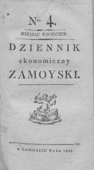 Dziennik Ekonomiczny [Zamojski] Zamoyski. 1803, nr 4
