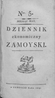 Dziennik Ekonomiczny [Zamojski] Zamoyski. 1803, nr 5
