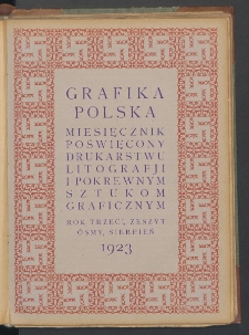 Grafika Polska : miesięcznik poświęcony sztuce graficznej. 1923. T3. Zeszyt 8