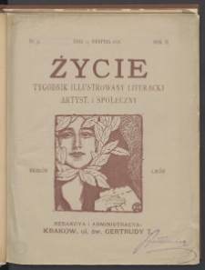 Życie : Tygodnik Ilustrowany, Literacki, Artystyczny, Naukowy i Społeczny. 1898. T2. Nr 32