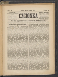 Czcionka : pismo poświęcone sprawom drukarskim. T. I. 1872, nr 4