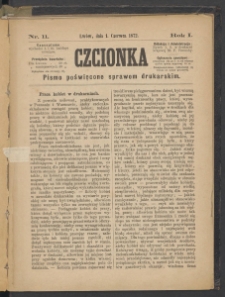 Czcionka : pismo poświęcone sprawom drukarskim. T. I. 1872, nr 11