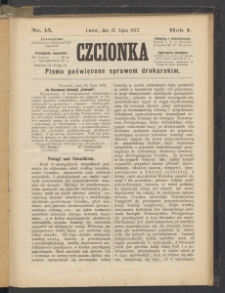 Czcionka : pismo poświęcone sprawom drukarskim. T. I. 1872, nr 15