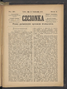Czcionka : pismo poświęcone sprawom drukarskim. T. I. 1872, nr 29