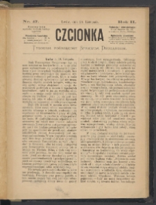 Czcionka : pismo poświęcone sprawom drukarskim. T. II. 1873, nr 47