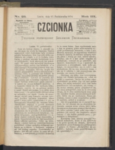 Czcionka : pismo poświęcone sprawom drukarskim. T. III. 1874, nr 23