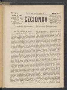 Czcionka : pismo poświęcone sprawom drukarskim. T. III. 1874, nr 28