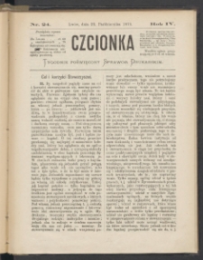 Czcionka : pismo poświęcone sprawom drukarskim. T. IV. 1875, nr 24