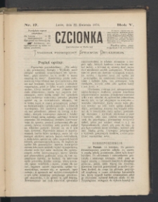 Czcionka : pismo poświęcone sprawom drukarskim. T. V. 1876, nr 17