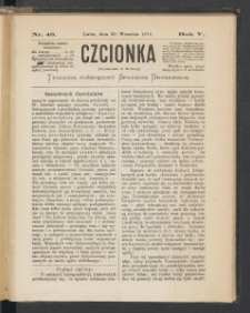 Czcionka : pismo poświęcone sprawom drukarskim. T. V. 1876, nr 40