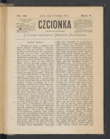 Czcionka : pismo poświęcone sprawom drukarskim. T. V. 1876, nr 50