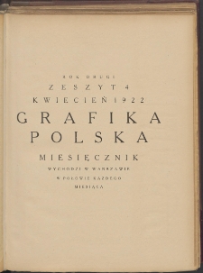Grafika Polska : miesięcznik poświęcony sztuce graficznej. 1922. T. 2. Zeszyt 4
