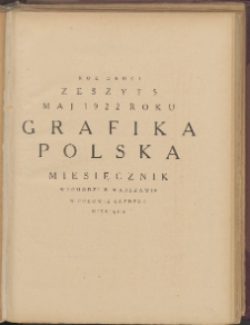 Grafika Polska : miesięcznik poświęcony sztuce graficznej. 1922. T. 2. Zeszyt 5