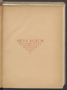Silva Rerum : miesięcznik Towarzystwa Miłośników Książki w Krakowie. 1939. Tom VII. Zeszyt 6, kwiecień