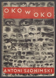 Oko w oko : poemat Antoniego Słonimskiego