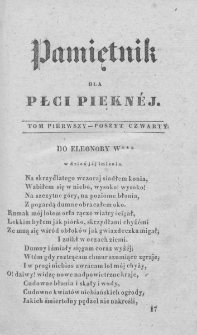 Pamiętnik dla Płci Pięknej : pismo różnym rodzajom poezyi i prozy poświęcone. 1830. Tom 1. Zeszyt 4