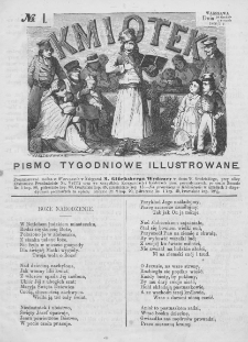 Kmiotek. Pismo tygodniowe ilustrowane. 1861. Nr 1