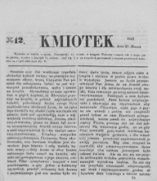 Kmiotek. Pismo czasowe do czytania dla wiejskiego i miejskiego ludu przeznaczone. 1842. Nr 12