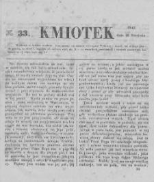 Kmiotek. Pismo czasowe do czytania dla wiejskiego i miejskiego ludu przeznaczone. 1842. Nr 33