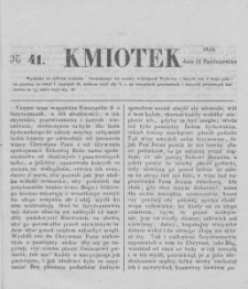 Kmiotek. Pismo czasowe do czytania dla wiejskiego i miejskiego ludu przeznaczone. 1842. Nr 41