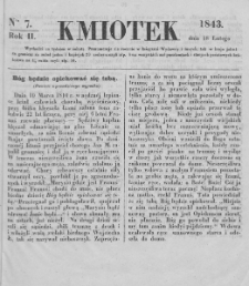 Kmiotek. Pismo czasowe do czytania dla wiejskiego i miejskiego ludu przeznaczone. 1843. Nr 7