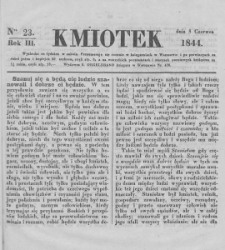 Kmiotek. Pismo czasowe do czytania dla wiejskiego i miejskiego ludu przeznaczone. 1844. Nr 23