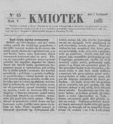 Kmiotek. Pismo czasowe do czytania dla wiejskiego i miejskiego ludu przeznaczone. 1846. Nr 45