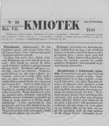 Kmiotek. Pismo czasowe do czytania dla wiejskiego i miejskiego ludu przeznaczone. 1848. Nr 18
