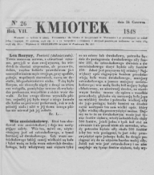 Kmiotek. Pismo czasowe do czytania dla wiejskiego i miejskiego ludu przeznaczone. 1848. Nr 26