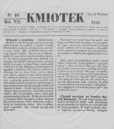 Kmiotek. Pismo czasowe do czytania dla wiejskiego i miejskiego ludu przeznaczone. 1848. Nr 40