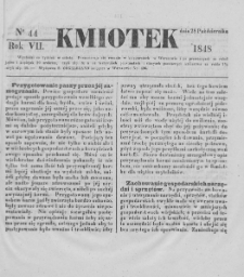 Kmiotek. Pismo czasowe do czytania dla wiejskiego i miejskiego ludu przeznaczone. 1848. Nr 44