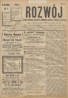 Rozwój : dziennik polityczny, przemysłowy, ekonomiczny, społeczny i literacki, illustrowany. 1900. R. 3. Nr 4