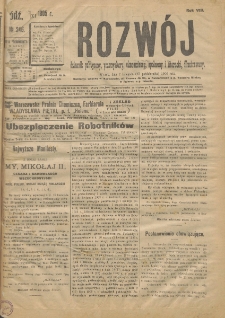 Rozwój : dziennik polityczny, przemysłowy, ekonomiczny, społeczny i literacki, illustrowany. 1905. R. 8. Nr 246