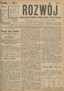 Rozwój : dziennik polityczny, przemysłowy, ekonomiczny, społeczny i literacki, illustrowany. 1900. R. 3. Nr 34