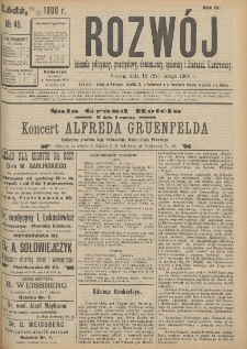 Rozwój : dziennik polityczny, przemysłowy, ekonomiczny, społeczny i literacki, illustrowany. 1900. R. 3. Nr 45