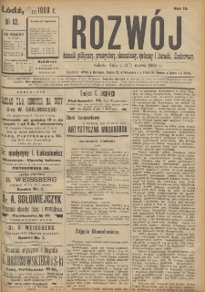 Rozwój : dziennik polityczny, przemysłowy, ekonomiczny, społeczny i literacki, illustrowany. 1900. R. 3. Nr 63