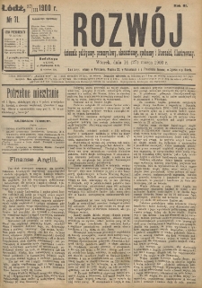 Rozwój : dziennik polityczny, przemysłowy, ekonomiczny, społeczny i literacki, illustrowany. 1900. R. 3. Nr 71