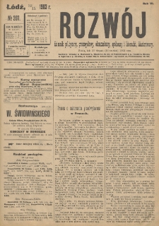 Rozwój : dziennik polityczny, przemysłowy, ekonomiczny, społeczny i literacki, illustrowany. 1903. R. 6. Nr 207