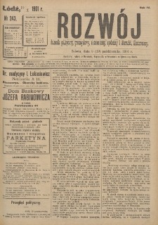 Rozwój : dziennik polityczny, przemysłowy, ekonomiczny, społeczny i literacki, illustrowany. 1901. R. 4. Nr 243