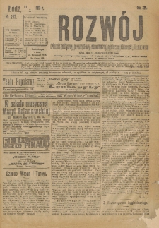 Rozwój : dziennik polityczny, przemysłowy, ekonomiczny, społeczny i literacki, illustrowany. 1911. R. 14. Nr 232