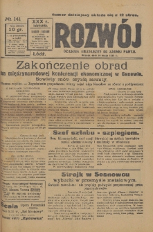Rozwój : dziennik polityczny, przemysłowy, ekonomiczny, społeczny i literacki, illustrowany. 1927. R. 30. Nr 141