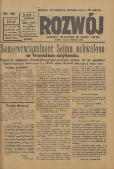 Rozwój : dziennik polityczny, przemysłowy, ekonomiczny, społeczny i literacki, illustrowany. 1927. R. 30. Nr 168